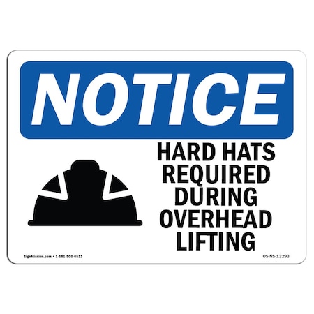 OSHA Notice Sign, Hard Hats Required With Symbol, 10in X 7in Decal